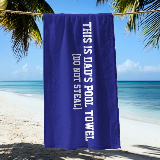 Grappige pa's zwembad handdoek niet stelen