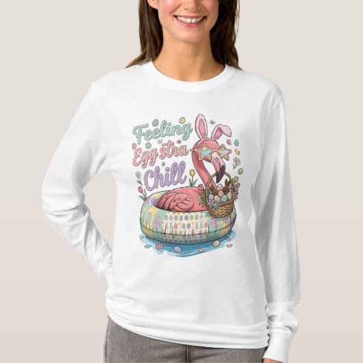 Grappige Pasen Flamingo Gevoel Eggstra Chille Cute T-shirt (Voorkant)