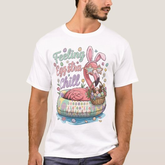 Grappige Pasen Flamingo Gevoel Eggstra Chille Cute T-shirt (Voorkant)