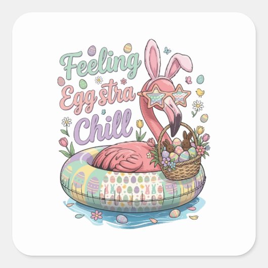 Grappige Pasen Flamingo Voelt zich Eggstra Chill S Vierkante Sticker (Voorkant)