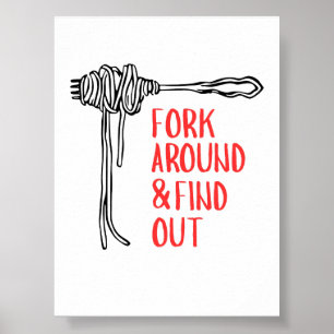 Grappige Pasta 'Fork Around & Find Out' Poster