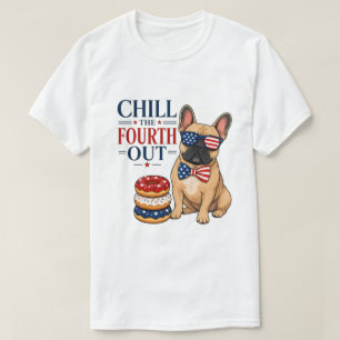 Grappige Patriottische Franse Chille Vierde Uit Ho T-shirt