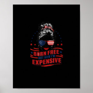 Grappige patriottische vrouw vrij geboren maar nu poster