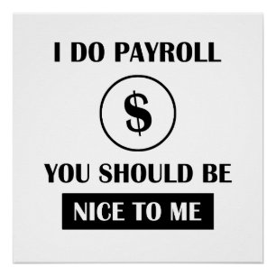 Grappige Payroll Manager Kantoorhumor Perfect Poster
