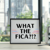 Grappige Payroll Poster Art Wat de FICA?!?