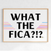 Grappige Payroll Poster Art Wat de FICA?!?