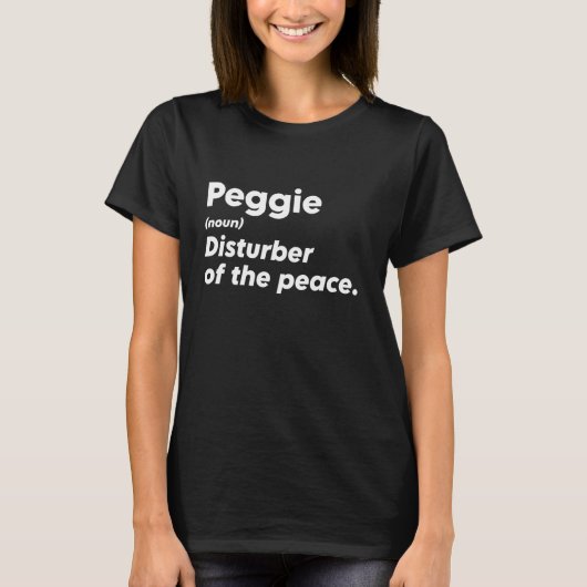 Grappige Peggie 'Verstoorder van de Vrede' Custom T-shirt (Voorkant)