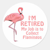 Grappige pensioen Flamingo Collector Ronde Sticker (Voorkant)