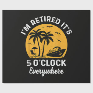 Grappige Pensioen Het Is 5 Uur Ergens Cadeaupapier
