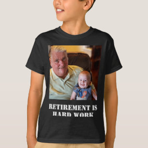 Grappige Pensioen Is Hard Werk Citaat Opa Foto T-shirt