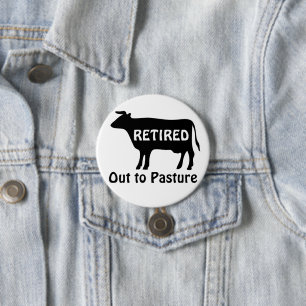 Grappige Pensioen Koe Uit Weide Spreuk Ronde Button 7,6 Cm
