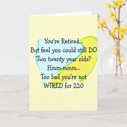 Grappige pensionering geschenken kaart (Gele Bloem)