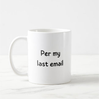 Grappige Per Mijn Laatste E-mail Kantoor Humor Col Koffiemok