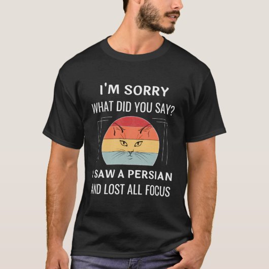 Grappige Perzische kat Het spijt me wat zei je ver T-shirt (Voorkant)