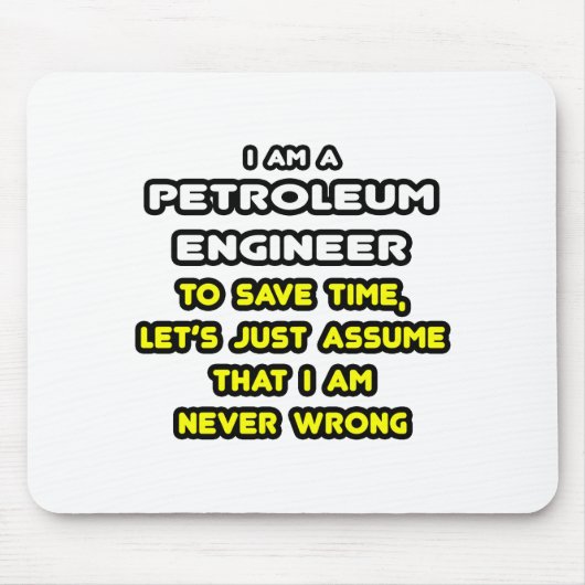 Grappige Petroleum Engineer T-shirts en geschenken Muismat (Voorkant)