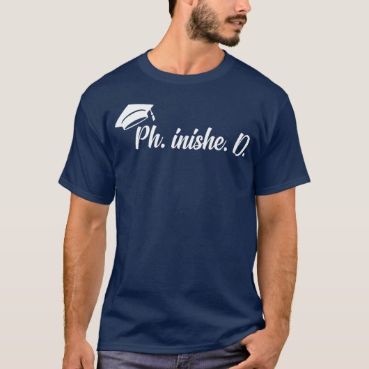Grappige PhD afgerond voor een afgestudeerde PhD a T-shirt (Voorkant)