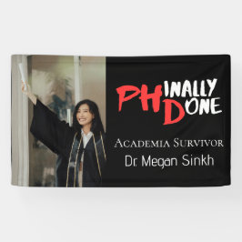 Grappige PHD afstudeercitaat Phinally gedaan Foto Spandoek