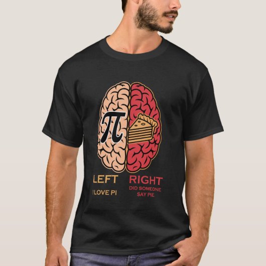 Grappige Pi-dag Grappige linker rechter hersenen a T-shirt (Voorkant)