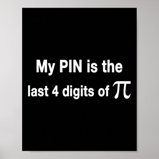 Grappige pi dag mijn pin is de laatste 4 cijfers v poster (Voorkant)