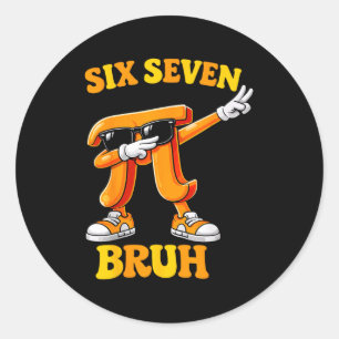 Grappige Pi-dag Zes Zeven Bruh 6 7 Wiskunde Meme K Ronde Sticker