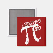 Grappige Pi - Ik overleefde Pi Day © Magnet (Voorkant / Achterkant)