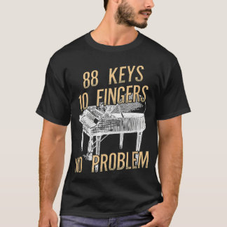 Grappige Pianist Muzikant Piano Keys 10 Fingers Ke T-shirt