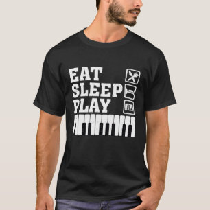 Grappige Piano Player Gift Eet Slaap Spelen Piano T-shirt