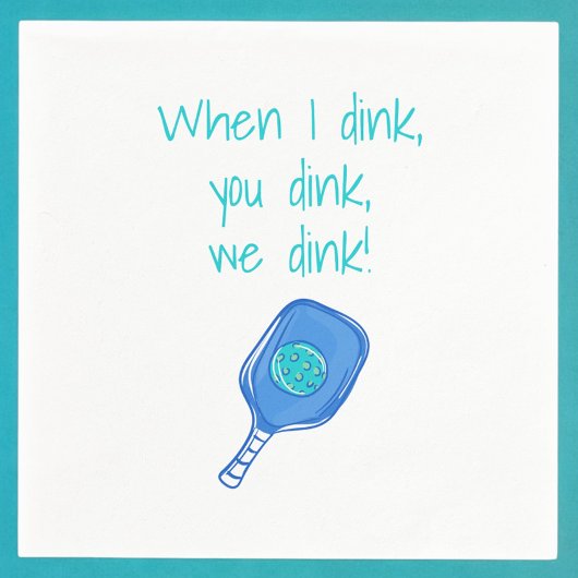 Grappige pickleball als ik drink, jij drinkt, wij servet