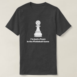 Grappige Pickleball Citaat T-shirt