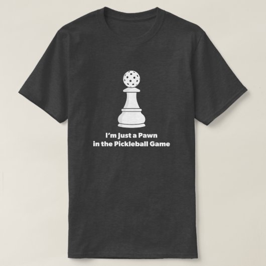 Grappige Pickleball Citaat T-shirt (Design voorkant)