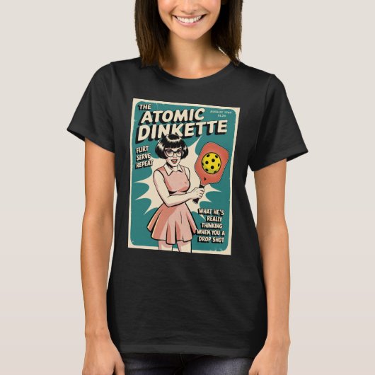 Grappige Pickleball De Atomische Dinkette T-shirt (Voorkant)