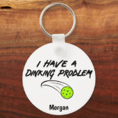 Grappige Pickleball Humor | Ik Heb Een Dinking Pro Sleutelhanger (Voorkant)