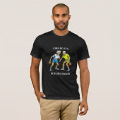 Grappige Pickleball Pun | beitenseizoen T-shirt (Voorkant volledig)