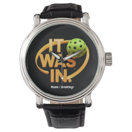 Grappige pickleball speler "Het was in" paddleball Horloge