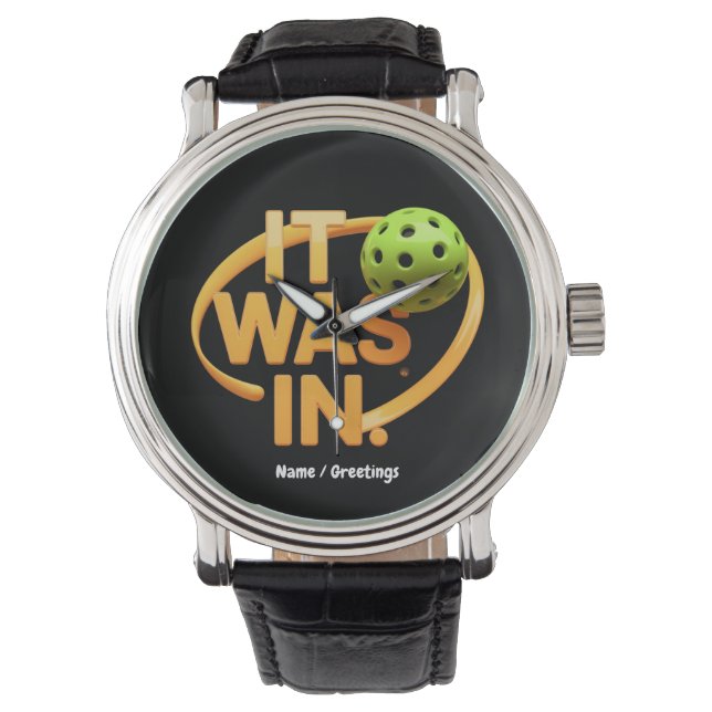 Grappige pickleball speler "Het was in" paddleball Horloge (Voorkant)