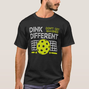 Grappige Pickleball-spreekwoord Dink Verschillend T-shirt