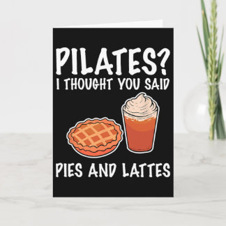 Grappige Pilates Ik Dacht Dat Je Taart En Lattes Z Kaart