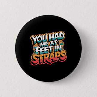 Grappige Pilates-instructeur Je Had Me Bij Voeten  Ronde Button 5,7 Cm