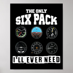 Grappige piloot luchtvaart de enige zes pack ik oo poster