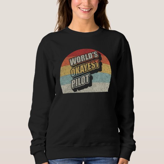 Grappige piloot World's Okayest Pilot Trui (Voorkant)