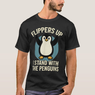 Grappige pinguïn flippers omhoog Ik sta met de pin T-shirt