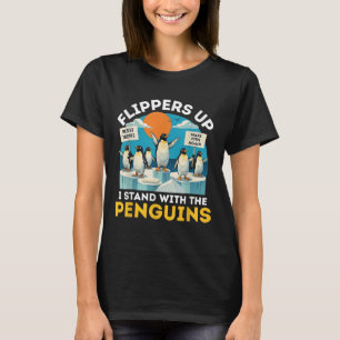 Grappige pinguïn flippers omhoog Ik sta met de pin T-shirt