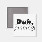 Grappige pinterest citeert unieke koelkastmagneten magneet (Voorkant / Achterkant)