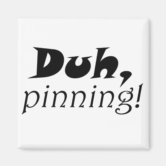 Grappige pinterest citeert unieke koelkastmagneten magneet (Voorkant)