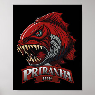 Grappige Piranha-joe liefhebber cadeaus perfecte k Poster