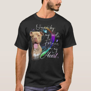 Grappige Pit bull-hond ooit aan mijn zijde voor al T-shirt