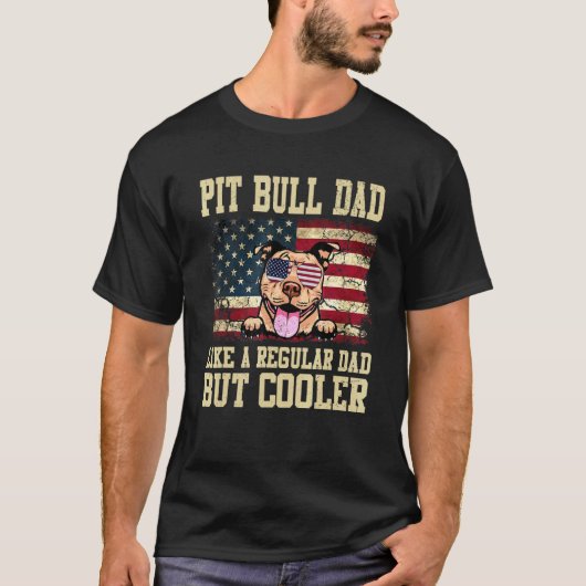 Grappige Pit Bull Vader Als Een Gewone Vader Maar T-shirt (Voorkant)