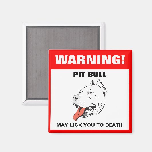 Grappige Pit Bull Waarschuwing Koelkast Magnet (Voorkant / Achterkant)