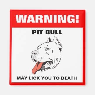 Grappige Pit Bull Waarschuwing Koelkast Magnet