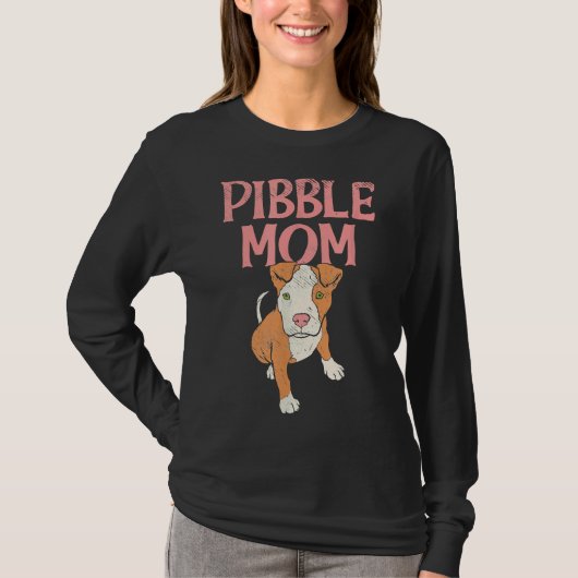 Grappige Pitbull Mom Pibble Mom T-shirt (Voorkant)